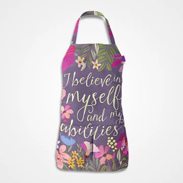 I Believe In Myself And My Abilities Apron Design 002