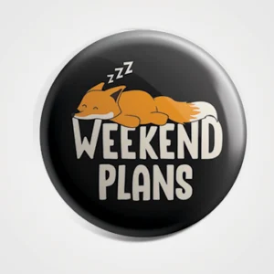 Weekend Plans Badge