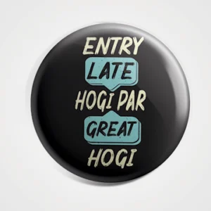 Entry Late Hogi Par Great Hogi Badge