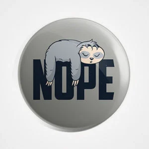 Nope Sloth Badge