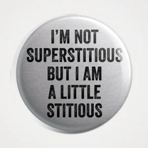 Im Supertitious Badge