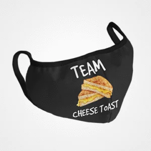 Team Cheese Toast Face Mask