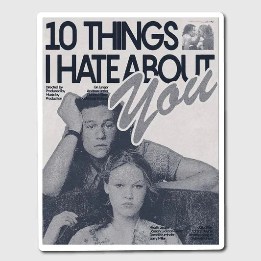 Things I Hate About You Poster Sticker