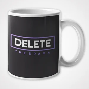 Delete The Drama Mug