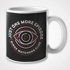 Just One More Episode Mug Design 002