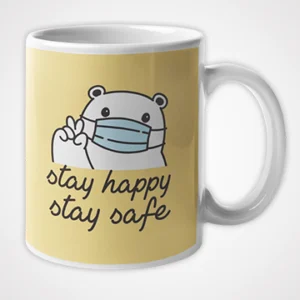 Stay Happy Stay Safe Mug