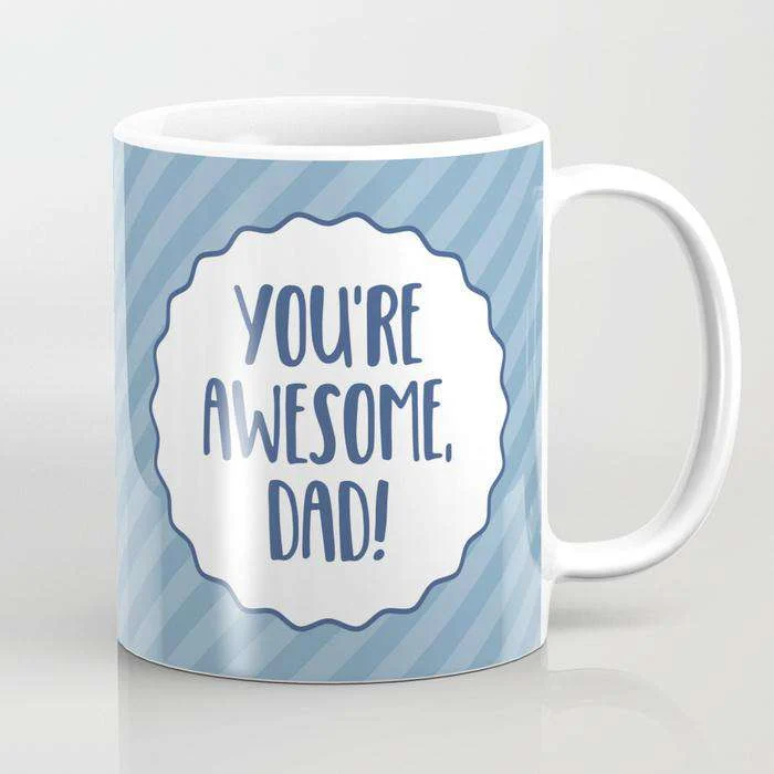 Youre Awesome Dad Fathers Day Mug