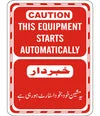 Caution Equipment Starts Automatically Sign