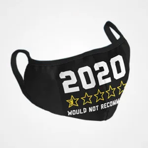 2020 Would Not Recommend Masks Face Mask