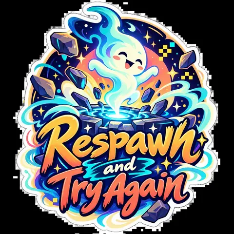 Respawn and Try Again