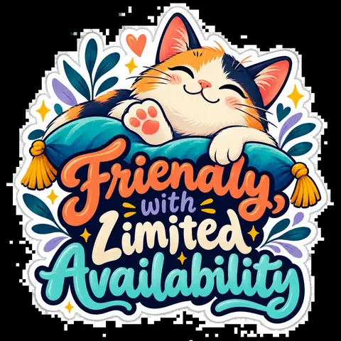 Friendly, with Limited Availability