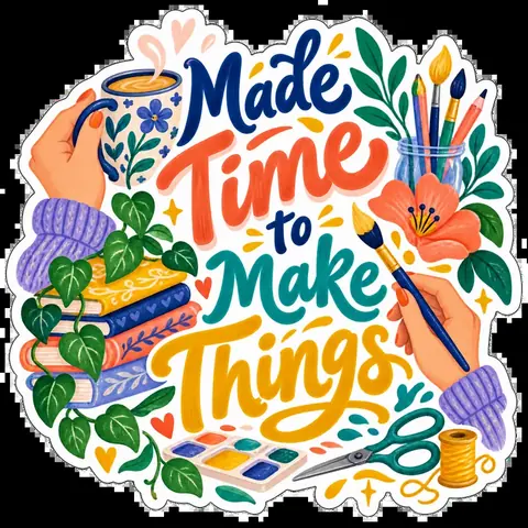 Made Time to Make Things